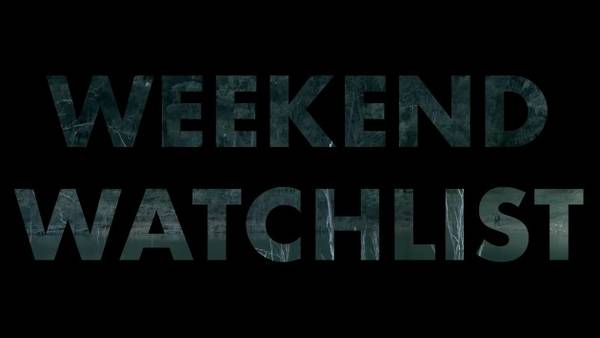 Weekend Watchlist: What's new on streaming