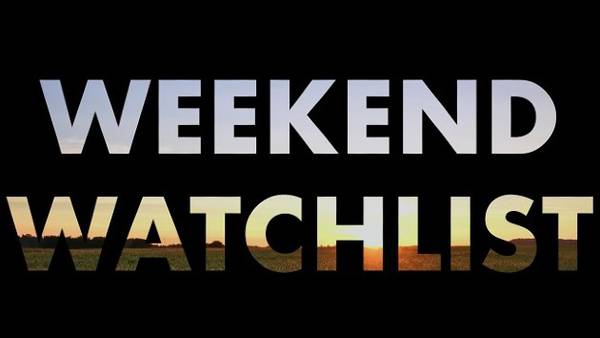 Weekend Watchlist: What's new on streaming