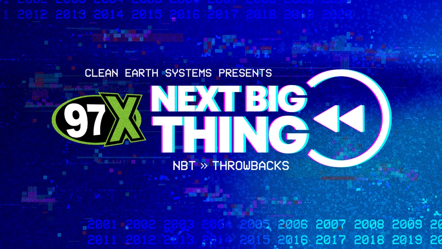 97X Next Big Thing History 97X